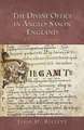 The Divine Office in Anglo–Saxon England, 597–c.1000