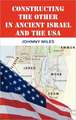 Constructing the Other in Ancient Israel and the USA