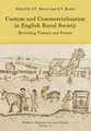 Custom and Commercialisation in English Rural Society: Revisiting Tawney and Postan