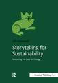 Storytelling for Sustainability: Deepening the Case for Change