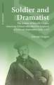 Soldier and Dramatist: The Letters of Harold Chapin American Citizen Who Died for England at Loos on September 26