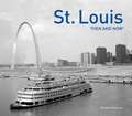 St. Louis Then and Now(r)