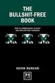 The Bullshit-Free Book