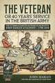 The Veteran or 40 Years' Service in the British Army