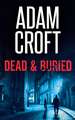 Croft, A: Dead & Buried