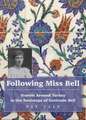 Following Miss Bell - Travels Around Turkey in the Footsteps of Gertrude Bell