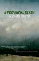 A Provincial Death