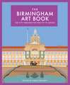 The Birmingham Art Book: The city through the eyes of its artists