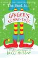 The Hunt for Ginger's Gummy-Tots