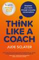 Think Like a Coach