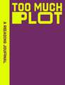 A Reading Journal: Too Much Plot: Plot lovers reading journal, Book review log, Track your reading progress, A5 Reading Log Notebook