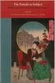 The Female as Subject: Reading and Writing in Early Modern Japan