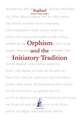 Orphism and the Initiatory Tradition