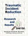 Traumatic Incident Reduction