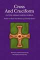 CROSS AND CRUCIFORM IN THE ANGLO-SAXON WORLD: STUDIES TO HONOR THE MEMORY OF TIMOTHY REUTER