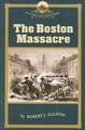 The Boston Massacre