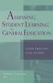 Assessing Student Learning in General Education – Good Practice Case Studies