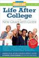 Life After College: The New Graduate's Guide