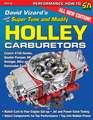 David Vizard's How to Super Tune and Modify Holley Carburetors