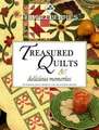 Thimbleberries Treasured Quilts & Delicious Memories: 12 Timeless Quilt Projects and 14 Favorite Recipes