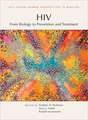 HIV: From Biology to Prevention and Treatment