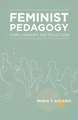 Feminist Pedagogy for Library Instruction