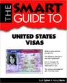 The Smart Guide to United States Visas