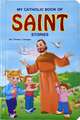 My Catholic Book of Saints Stories