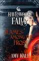 Flames Among the Frost: A Havenwood Falls Novella