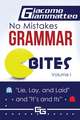 No Mistakes Grammar Bites, Volume I