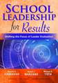 School Leadership for Results: Shifting the Focus of Leader Evaluation