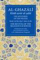 The Mysteries of the Prayer and Its Important Elements: Book 4 of Ihya' 'Ulum Al-Din, the Revival of the Religious Sciences