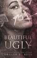 Beautiful Ugly