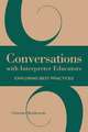 Conversations with Interpreter Educators: Exploring Best Practices