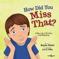 How Did You Miss That?: A Story about Teaching Self-Monitoring Volume 7