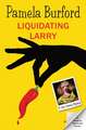 Liquidating Larry