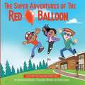 The Super Adventures of the Red Balloon