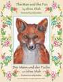 The Man and the Fox -- Der Mann und der Fuchs