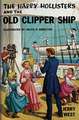 The Happy Hollisters and the Old Clipper Ship