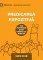 Expositional Preaching / Predicarea Expozitiv¿