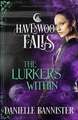 The Lurkers Within: (A Havenwood Falls Novella)