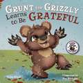 Can Grunt the Grizzly Learn to Be Grateful