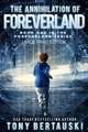 The Annihilation of Foreverland (Large Print Edition)