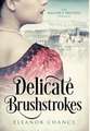 Delicate Brushstrokes