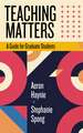 Teaching Matters: A Guide for Graduate Students