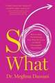 So What