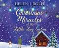 Christmas Miracles at the Little Log Cabin