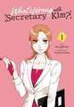 What's Wrong with Secretary Kim?, Vol. 1