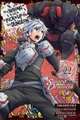 Is It Wrong to Try to Pick Up Girls in a Dungeon? on the Side: Sword Oratoria, Vol. 22 (Manga)