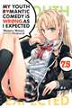 My Youth Romantic Comedy Is Wrong, as I Expected, Vol. 7.5 (Light Novel)